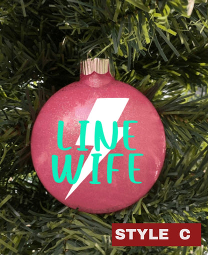 Line Wife/Line Babe Ornament