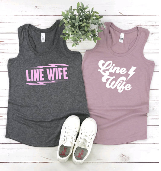 Line Wife * Line Life * Line Babe Tank