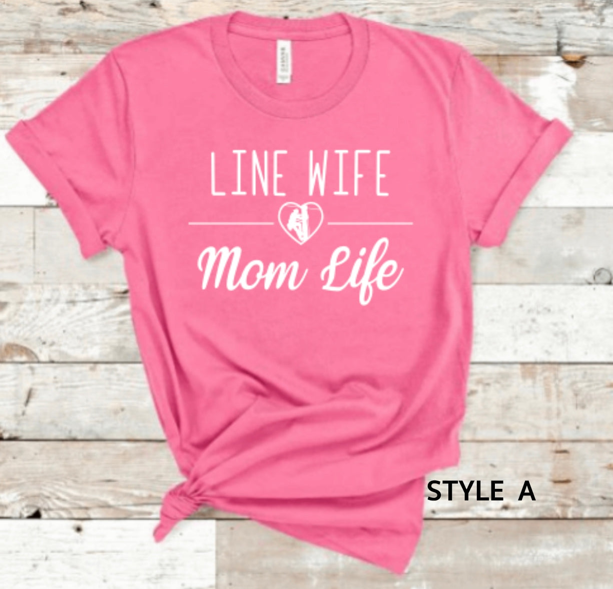 Line Wife * Mom Life * Blessed Life Shirt
