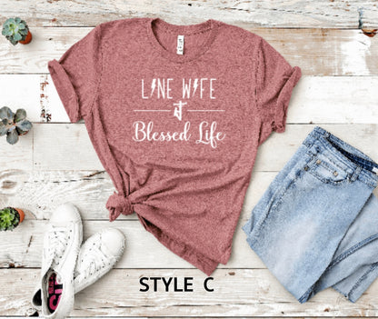 Line Wife * Mom Life * Blessed Life Shirt